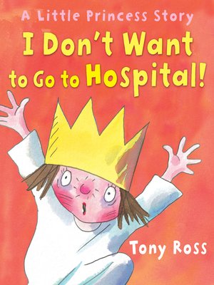 cover image of I Don't Want to Go to Hospital!